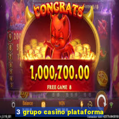 3 grupo casino plataforma